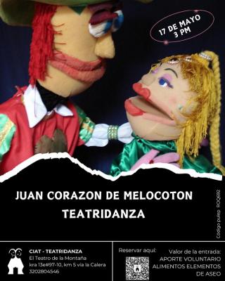 JUAN CORAZÓN DE MELOCOTÓN, SÁBADO 24 DE MAYO, 3 PM