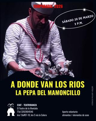A DONDE VAN LOS RIOS, SABADO 28 DE MARZO, 3 PM