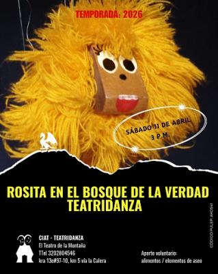 ROSITA EN EL BOSQUE DE LA VERDAD, S&Aacute;BADO 11 DE ABRIL, 3 PM